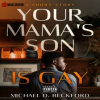 Your_Mama_s_Son_Is_Gay