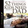 52_Things_Kids_Need_from_a_Dad