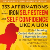 333_Affirmations_to_Build_Iron_Self_Esteem_and_Self_Confidence_Like_a_Lion