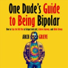 One_Dude_s_Guide_to_Being_Bipolar