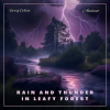 Rain_and_Thunder_in_Leafy_Forest