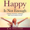 Happy_Is_Not_Enough