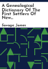 A_genealogical_dictionary_of_the_first_settlers_of_New_England