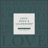 Love__Hope__and_Leadership