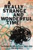 A_really_strange_and_wonderful_time