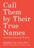 Call_them_by_their_true_names