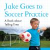 Jake_goes_to_soccer_practice