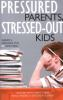 Pressured_parents__stressed-out_kids