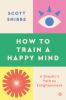 How_to_train_a_happy_mind
