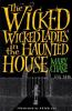 The_wicked__wicked_ladies_in_the_haunted_house