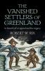 The_vanished_settlers_of_Greenland