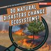 Do_natural_disasters_change_ecosystems_