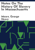 Notes_on_the_history_of_slavery_in_Massachusetts