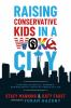Raising_conservative_kids_in_a_woke_city