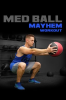 Med_Ball_Mayhem_Workout_-_Season_1