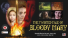 The_Twisted_Tale_Of_Bloody_Mary