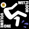 Wet_Floor__Vol__One