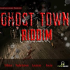 Ghost_Town_Riddim