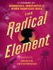 The_Radical_Element
