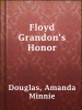 Floyd_Grandon_s_Honor