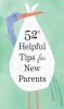52_Helpful_Tips_for_New_Parents