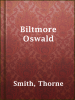 Biltmore_Oswald