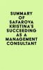 Summary_of_Safarova_Kristina_s_Succeeding_as_a_Management_Consultant