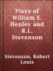 Plays_of_William_E__Henley_and_R_L__Stevenson