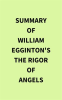 Summary_of_William_Egginton_s_The_Rigor_of_Angels