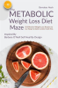 The_Metabolic_Weight_Loss_Diet_Maze