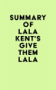 Summary_of_Lala_Kent_s_Give_Them_Lala