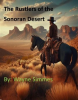 The_Rustlers_of_the_Sonoran_Desert
