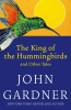 The_King_of_the_Hummingbirds