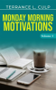 Monday_Morning_Motivations__Volume_1