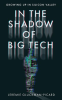 In_the_Shadow_of_Big_Tech