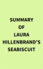 Summary_of_Laura_Hillenbrand_s_Seabiscuit