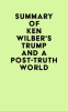 Summary_of_Ken_Wilber_s_Trump_and_a_Post-Truth_World