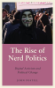 The_Rise_of_Nerd_Politics