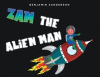 Zam_the_Alien_Man