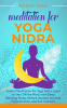 Meditation_For_Yoga_Nidra_Guided_Meditation_For_Yoga_Nidra__Learn_to_Shut_Off_the_Mind__with_Deep