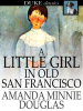 A_Little_Girl_in_Old_San_Francisco