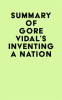 Summary_of_Gore_Vidal_s_Inventing_a_Nation