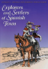 Explorers_and_Settlers_of_Spanish_Texas