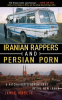 Iranian_Rappers_and_Persian_Porn
