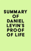 Summary_of_Daniel_Levin_s_Proof_of_Life