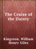 The_Cruise_of_the_Dainty