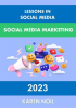 Lessons_in_Social_Media__Social_Media_Marketing_2023