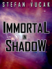 Immortal_in_Shadow