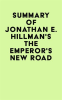 Summary_of_Jonathan_E__Hillman_s_The_Emperor_s_New_Road