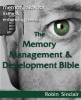 The_Memory_Management_and_Development_Bible___Memory_Aids_For_Fixing_And_Enhancing_Memory_